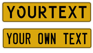 LICENSE PLATE YELLOW / BLACK OWN TEXT