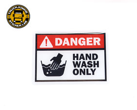 DANGER - HAND WASH ONLY - 3D DELUXE FULL PRINT AUTOCOLLANT
